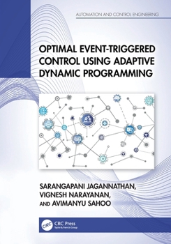 Paperback Optimal Event-Triggered Control Using Adaptive Dynamic Programming Book
