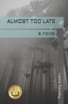 Paperback Almost Too Late Book