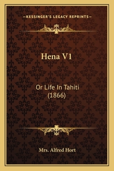 Paperback Hena V1: Or Life In Tahiti (1866) Book