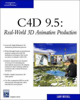 Paperback C4D 9.5: Real-World 3D Animation Production [With CDROM] Book