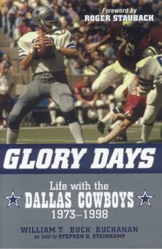 Hardcover Glory Days: Life with the Dallas Cowboys, 1973-1998 Book