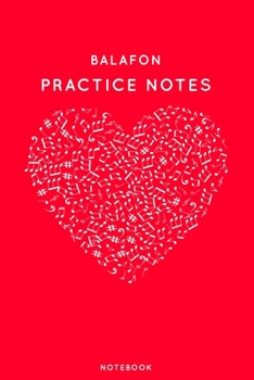Paperback Balafon Practice Notes: Red Heart Shaped Musical Notes Dancing Notebook for Serious Dance Lovers - 6"x9" 100 Pages Journal Book