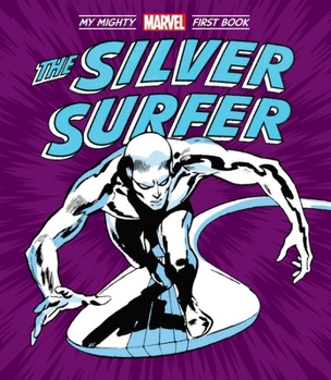 Board book The Silver Surfer: My Mighty Marvel First Book