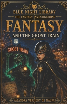 Paperback FANTASY and The Ghost Train Book