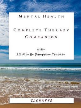 Paperback Mental Health Complete Therapy Companion with 12 Month Symptom Tracker Book