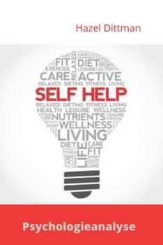 Paperback Selbstpsychoanalyse: Eine Therapie zur Selbsthilfe [German] Book