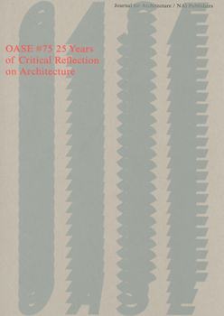 Paperback OASE 75: 25 Years of Critical Reflection on Architecture Book