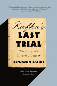 Paperback Kafka's Last Trial: The Case of a Literary Legacy Book