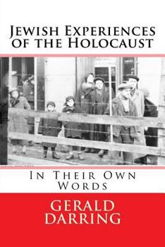 Paperback Jewish Experiences of the Holocaust: In Their Own Words Book