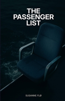Paperback The Passenger List: When a Ferry Captain Confronts the Ghost Who Won't Leave Seat 14B Book