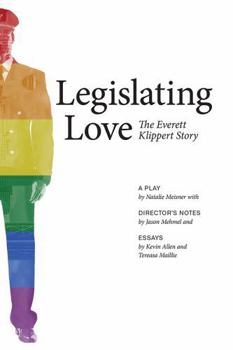Paperback Legislating Love: The Everett Klippert Story Book