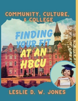 Paperback Community, Culture, & College: Finding Your Fit at an HBCU Book