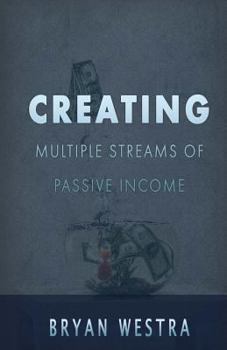 Paperback Creating Multiple Streams Of Passive Income Book
