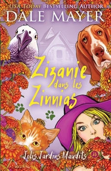 Zizanie dans les Zinnias (Jolis Jardins Maudits) (French Edition)