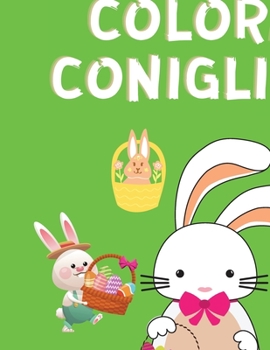 Libro da Colorare Coniglietto: Libro da colorare per bambini - Easter Bunny Coloring Book per bambini di età 3-8 anni - Libro da colorare carino