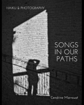 Paperback Songs in our Paths: Haiku & Photography Book