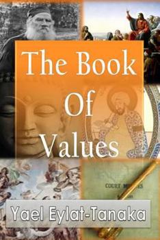 Paperback The Book of Values: An Inspirational Guide to Our Moral Dilemmas Book