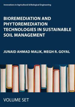 Misc. Bioremediation and Phytoremediation Technologies in Sustainable Soil Management: 4-Volume Set Book