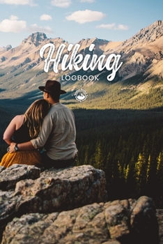 Hiking Trekking Log Book Journal Notebook Diary - Romantic View: Hike Trek Wander Record with 120 Pages In 6"x9" Inch - Gift Idea for Hiker Wanderer