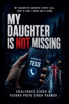 Paperback My Daughter Is Not Missing Book