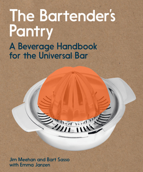 Paperback The Bartender's Pantry: A Beverage Handbook for the Universal Bar Book