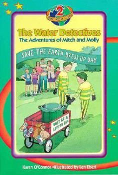 Paperback The Water Detectives: The Adventures of Mitch and Molly (God's Green Earth, Book 2) Book