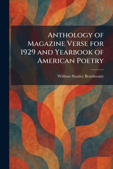 Anthology of Magazine Verse for 1929 and Yearbook of American Poetry