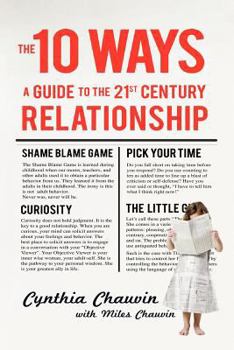 Paperback The 10 Ways: A Guide to the 21st Century Relationship Book