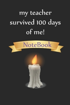 Paperback my teacher survived 100 days of me!, Lined Notebook for School, Bouji: Lined Notebook for 100th days of school / Journal Gift, 100 Pages, 6x9, Soft Co Book