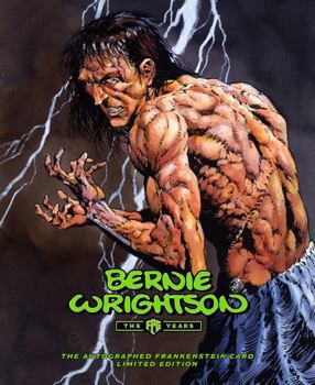 Hardcover Bernie Wrightson, the FPG Years : The Autographed Frankenstein Card Limited Edition Book