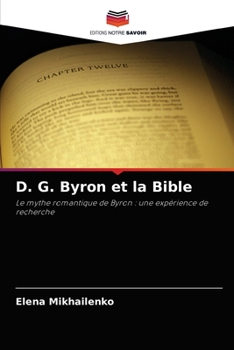 Paperback D. G. Byron et la Bible [French] Book