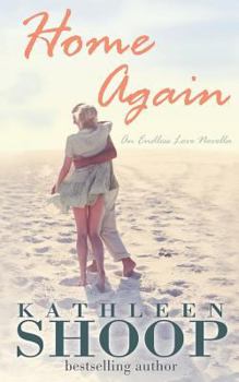 Home Again - Book #1 of the Endless Love