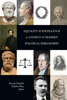 Paperback Equality and Excellence in Ancient and Modern Political Philosophy Book