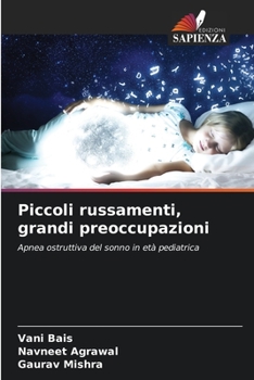 Paperback Piccoli russamenti, grandi preoccupazioni [Italian] Book