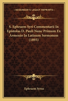 Paperback S. Ephraem Syri Commentarii In Epistolas D. Pauli Nunc Primum Ex Armenio In Latinum Sermonem (1893) [Latin] Book