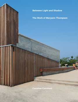 Hardcover Between Shadow and Light: The Work of Maryann Thompson Book
