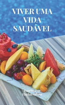 Paperback Viver Uma Vida Saudável [Portuguese] Book
