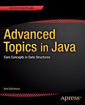 Paperback Advanced Topics in Java: Core Concepts in Data Structures Book