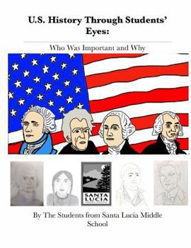 Paperback U.S. History Through Students' Eyes: Who Was Important and Why Book