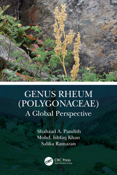 Hardcover Genus Rheum (Polygonaceae): A Global Perspective Book