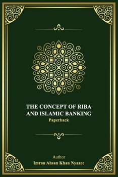 The Concept of Riba and Islamic Banking
