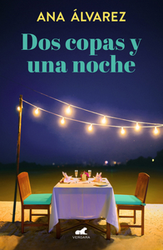 Paperback DOS Copas Y Una Noche / Two Glasses and One Night [Spanish] Book