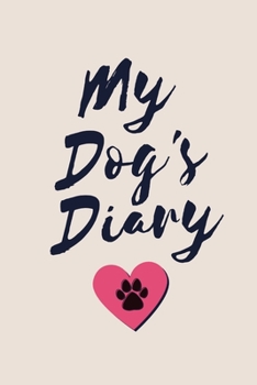 Paperback My Dog's Diary: pink Book