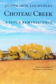 Paperback Choteau Creek: A Sioux Reminiscence Book