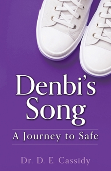Paperback Denbi's Song: A Journey to Safe Book