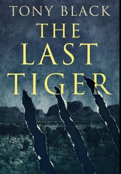 Hardcover The Last Tiger: Premium Hardcover Edition Book