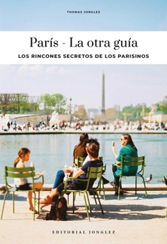 Paperback Paris - La Otra Guía [Spanish] Book