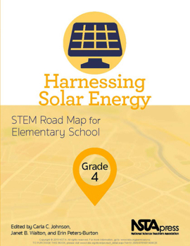 Paperback Harnessing Solar Energy, Grade 4: Stem Road Map for Elementary School Book