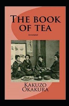 Paperback The Book of Tea Annotated Book