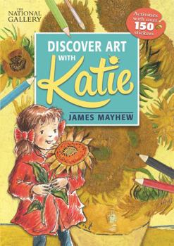 Katie: Discover Art with Katie: A National Gallery Sticker Activity Book - Book  of the Katie